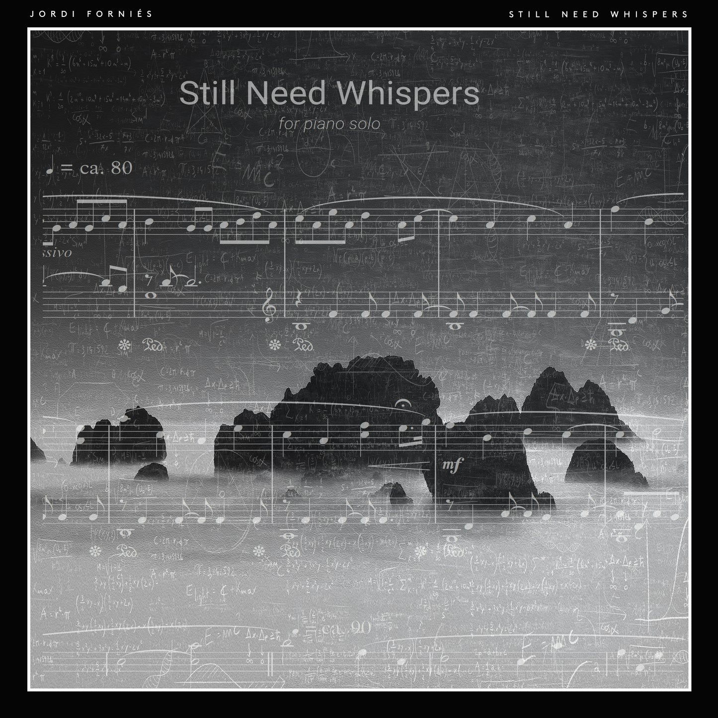 Still Need Whispers - Piano Solo - Jordi Forniés